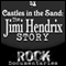 Castles Made of Sand: The Jimi Hendrix Story (Unabridged)