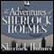 The Adventures of Sherlock Holmes (Unabridged) audio book by Sir Arthur Conan Doyle