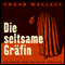 Die seltsame Grfin audio book by Edgar Wallace