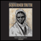 The Narrative of Sojourner Truth (Unabridged) audio book by Olive Gilbert