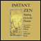 Instant Zen: Waking Up in the Present