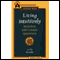 Living Intuitively: Reaping Life's Rich Benefits audio book by Bruce Way