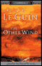 The Other Wind: A New Earthsea Novel (Unabridged) audio book by Ursula K. Le Guin