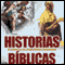 Historias Biblicas (Texto Completo) [Bible Stories ] (Unabridged) audio book by Logan Marshall