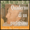 Quaderno di un partigiano [Notebook of a Partisan] audio book by Giacomo Chelo