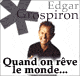 Quand on rve le monde