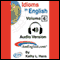 Idioms in English, Volume 4 (Unabridged)
