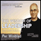 The Wisdom of Leadership: Timeless Principles for Greater Purpose, Prosperity and Peace of Mind (Unabridged) audio book by Per Winblad