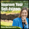 Improve Your Self Esteem: Learn to Relax and Feel Better About Yourself audio book by Anne Morrison