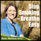 Stop Smoking - Breathe Easy: How to Quit Smoking and Be A Natural Non-Smoker audio book by Anne Morrison