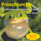 Froschlurche. Die Stimmen aller 14 heimischen Arten