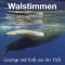 Walstimmen. Gesnge und Rufe aus der Tiefe