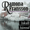 Iskall hmnd [Ice Cold Revenge] (Unabridged) audio book by Ramona Fransson