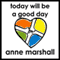 Today Will Be a Good Day: Set Your Intention for a Successful and Enjoyable Day audio book by Anne Marshall