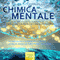 Chimica Mentale [Mental Chemistry]: Il metodo scientifico per creare la realt con il pensiero [The Scientific Method to Create Reality with the Thought] (Unabridged) audio book by Charles Haanel