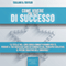 Come vivere una vita di successo [How to Promote Yourself] (Unabridged) audio book by Wallace Delois Wattles