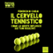 Il cervello tennistico [The Brain Tennis]: Come la mente influisce sui tuoi risultati [How the Mind Affects Your Results] (Unabridged) audio book by Federico Di Carlo