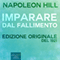 Imparare dal fallimento [Learning from Failure]: Edizione del 1921 [Edition of 1921] audio book by Napoleon Hill