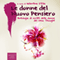 Le donne del Nuovo Pensiero [The Women of New Thought]: Antologia di scritti di donne del New Thought [Anthology of Writings by Women of the New Thought] (Unabridged) audio book by Valentina DElia