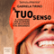 Il tuo senso [Your Sense] (Unabridged) audio book by Gabriela Tirino