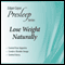 Lose Weight Naturally: Edgar Cayce Presleep Series (Unabridged) audio book by Edgar Cayce
