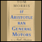If Aristotle Ran General Motors audio book by Tom Morris