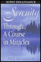 Serenity Through 'A Course in Miracles'