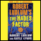 The Hades Factor: A Covert-One Novel (Unabridged) audio book by Robert Ludlum, Gayle Lynds