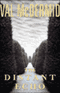 The Distant Echo audio book by Val McDermid