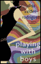 Playing with Boys audio book by Alisa Valdes-Rodriguez