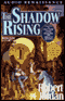 The Shadow Rising: Book Four of The Wheel of Time (Unabridged) audio book by Robert Jordan