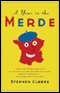 A Year in the Merde audio book by Stephen Clarke