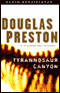Tyrannosaur Canyon audio book by Douglas Preston
