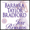 Just Rewards: A Novel (Unabridged) audio book by Barbara Taylor Bradford