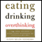Eating, Drinking, Overthinking: The Toxic Triangle of Food, Alcohol, and Depression audio book by Susan Nolen-Hoeksema