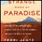Strange Piece of Paradise