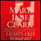 Lights Out Tonight (Unabridged) audio book by Mary Jane Clark