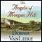 The Angels of Morgan Hill audio book by Donna VanLiere