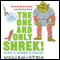 The One and Only SHREK! Plus 5 Other Stories (Unabridged)