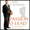 A Passion to Lead: Seven Leadership Secrets for Success in Business, Sports, and Life audio book by Jim Calhoun with Richard Ernsberger, Jr.
