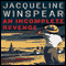 An Incomplete Revenge: A Maisie Dobbs Novel (Unabridged) audio book by Jacqueline Winspear