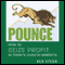 Pounce: How to Seize Profit in Today's Chaotic Markets