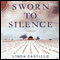 Sworn to Silence: A Thriller (Unabridged) audio book by Linda Castillo