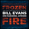 Frozen Fire (Unabridged) audio book by Bill Evans, Marianna Jameson