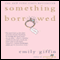 Something Borrowed (Unabridged) audio book by Emily Giffin