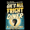 Gil's All Fright Diner (Unabridged) audio book by A. Lee Martinez