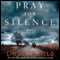 Pray for Silence: A Thriller (Unabridged) audio book by Linda Castillo