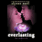Everlasting: The Immortals, Book 6 (Unabridged) audio book by Alyson Noel