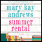Summer Rental (Unabridged) audio book by Mary Kay Andrews
