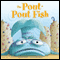 The Pout-Pout Fish (Unabridged) audio book by Deborah Diesen